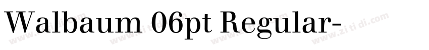 Walbaum 06pt Regular字体转换